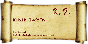 Kubik Iván névjegykártya
